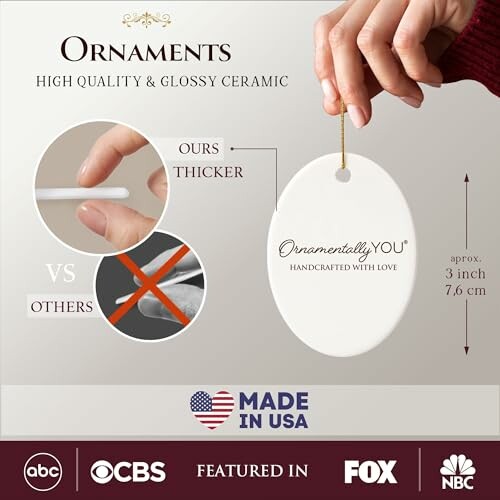 Ceramic ornament with thickness comparison, made in USA.