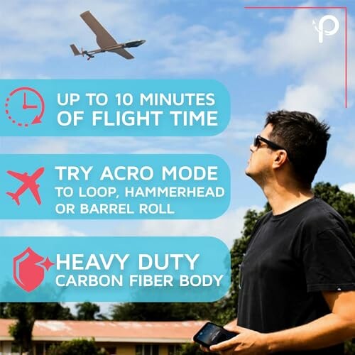 Man observing drone with features listed: 10 minutes flight time, acro mode, carbon fiber body.